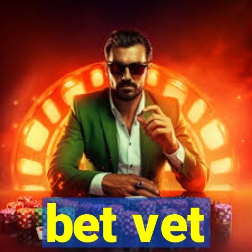 bet vet